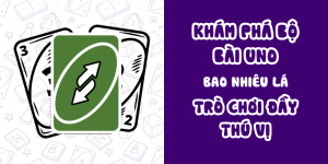 Mẹo chơi UNO